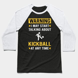 Warning Kickball Baseball T-Shirt